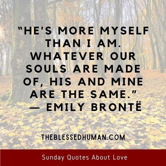 66 Sunday Quotes About Love And Inspirational Blessing